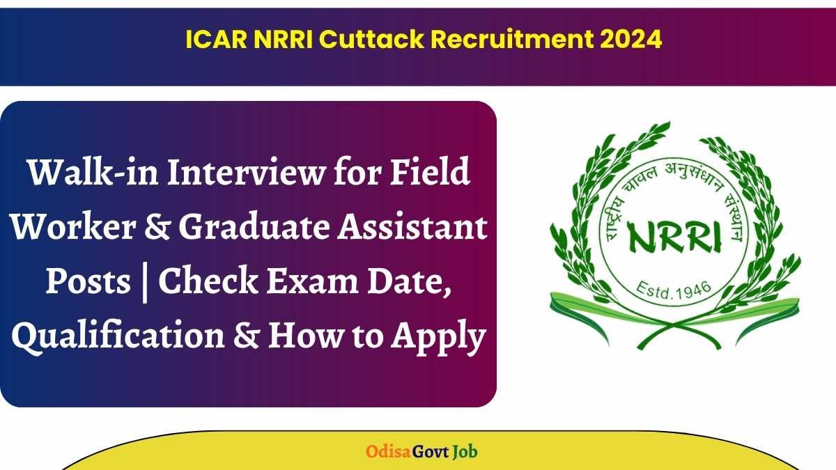 ICAR NRRI Cuttack Recruitment 2024